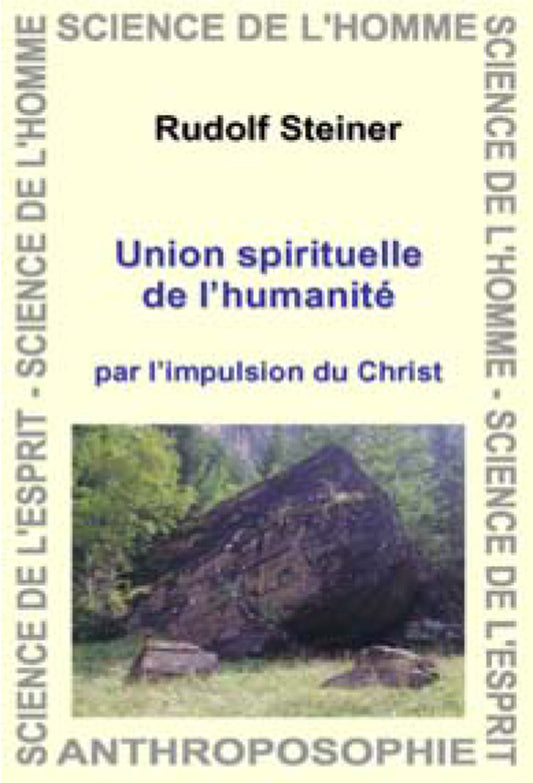 Union Spirituelle de l`Humanité- R Steiner GA165