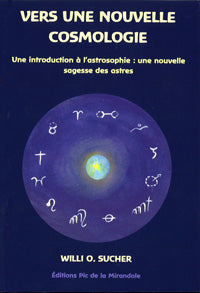 Vers une  Nouvelle Cosmologie - W O Sucher