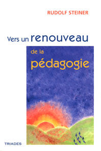 Vers un Renouveau de la Pédagogie- R Steiner GA301