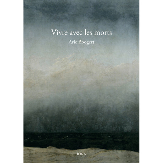 Vivre avec les Morts- Arie Boogert