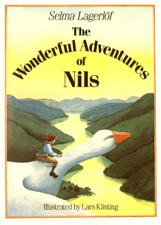 Wonderful Adventures of Nils Holgerson - Selma Lagerlof